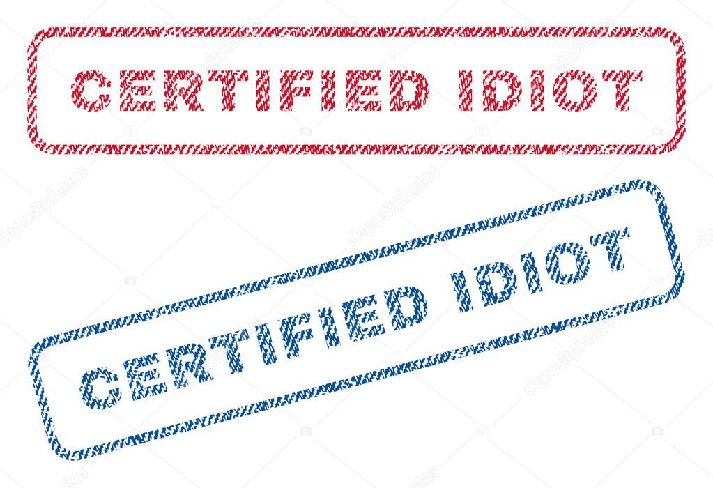 Certified Idiot Textile Stamps