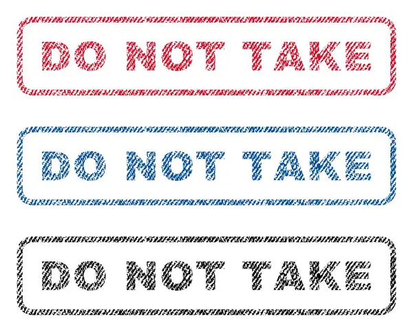 Do Not Take Textile Stamps — Stock Vector