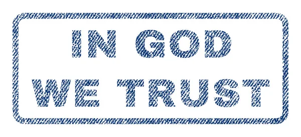Στον Θεό που εμπιστευόμαστε κλωστοϋφαντουργικών σφραγίδα — Διανυσματικό Αρχείο