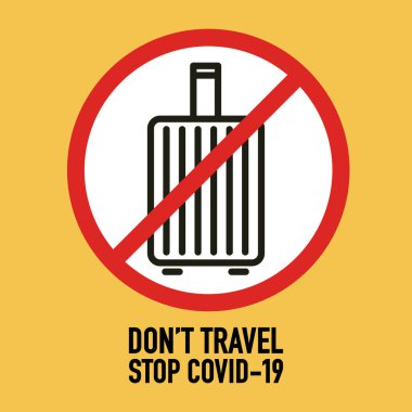Yol işareti vektör tasarımı kavramını kullanmayın. Covid-19 Coronavirus Novel Coronavirus 'u (2019-nCoV) durdurun, kendinizi koruyun ve virüsün başkalarına yayılmasını önleyin. Vektör illüstrasyonu.