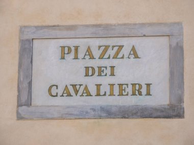 Sokak tabelası Piazza dei Cavalieri - Pisa ünlü Cavalieri meydanda