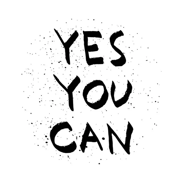 Yes You Can lettering. Motivational quote, black letters on whit — Stock Vector