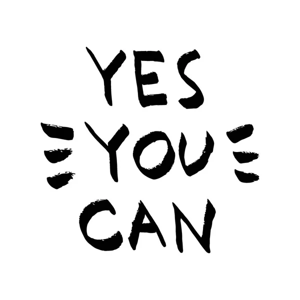 Yes You Can lettering. Motivational quote, black letters on whit — Stock Vector