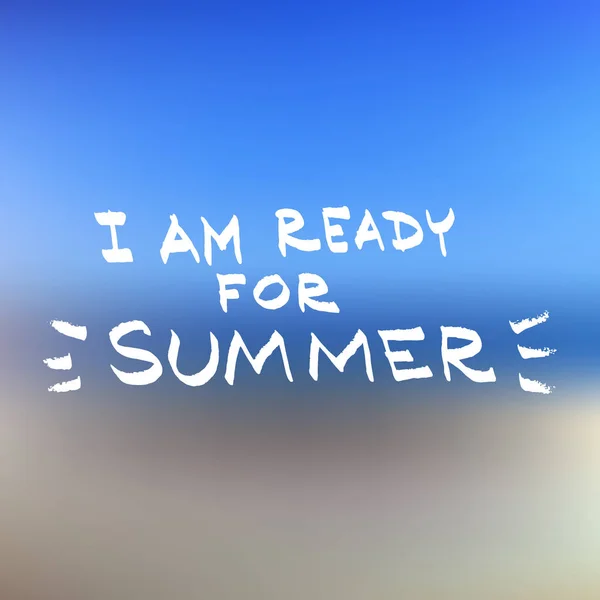 Estoy listo para las letras de verano. Cita de verano, letras blancas en — Vector de stock