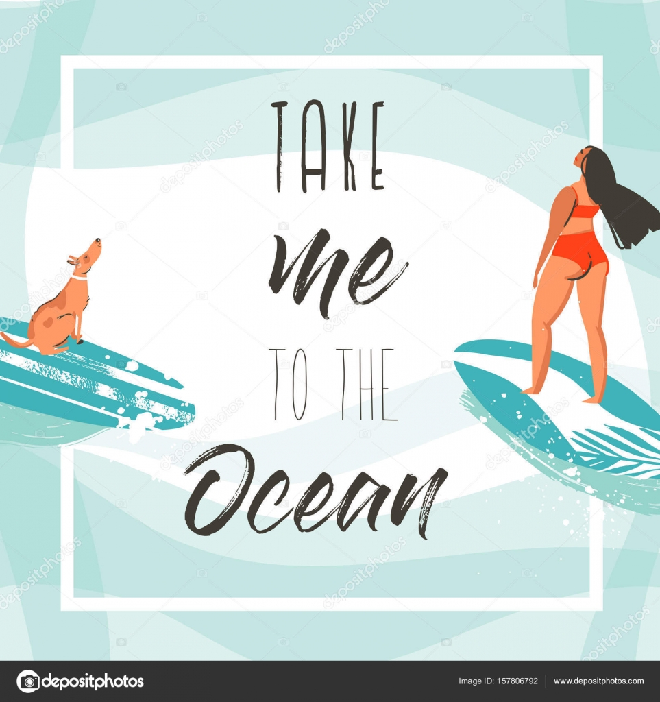 Hand Drawn Vector Abstract Exotic Summer Time Funny Poster Card Template With Surfer Girls Surfboard And Dog On On Blue Ocean Waves Water And Modern Typography Quote Take Me To The Ocean Stock