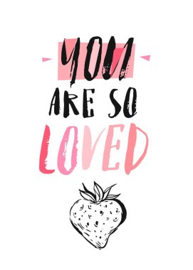 Elle çizilmiş vektör soyut yaratıcı hipster Sevgililer günü kartı şablonu konseptiyle beyaz arka plan üzerinde izole çok seviliyorsun grafik çilek ve modern handwritting mürekkep kaligrafi faz