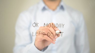 Tamam Pazartesi sağlar, şeffaf ekranda yazma adam yap