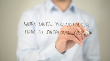 İş kadar sana artık var için ekranda yazma kendinizi tanıtın,