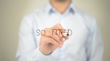 Bu yüzden dostum şeffaf ekranda yazma yorgun,