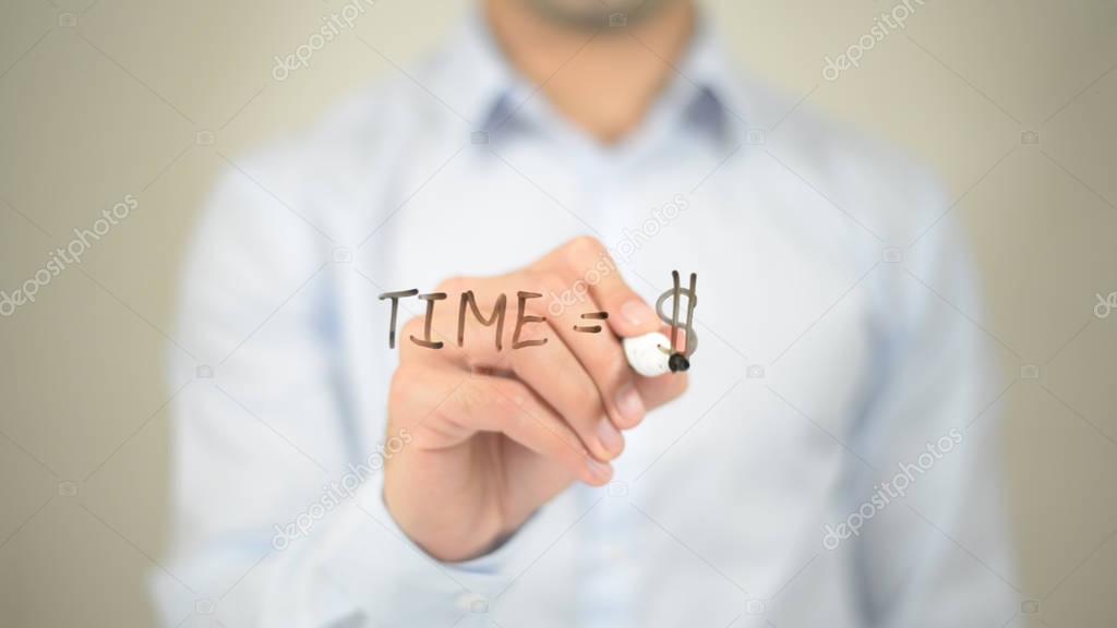 Time is Money, dollar,  Man writing on transparent screen