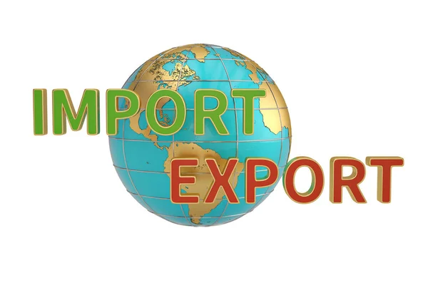 Importe und Exporte Wörter und Globus Geschäft Handel globale Korpor — Stockfoto