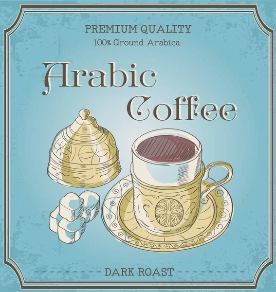 Illustrazione vettoriale tazza di caffè arabo e piacere turco. Parole qualità premium, caffè arabo, arabica macinata, arrosto scuro. Ornamento . — Vettoriale Stock