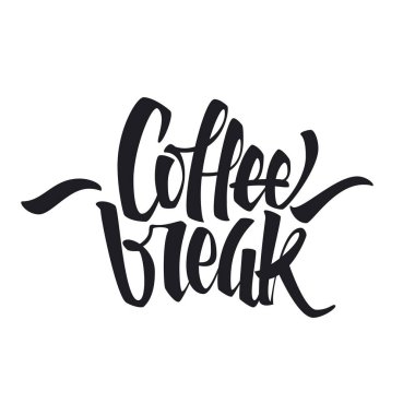 Kahve molası yazı. Modern el yazısı poster. Güzel typ