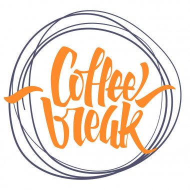 Kahve molası yazı. Modern el yazısı poster. Güzel typ