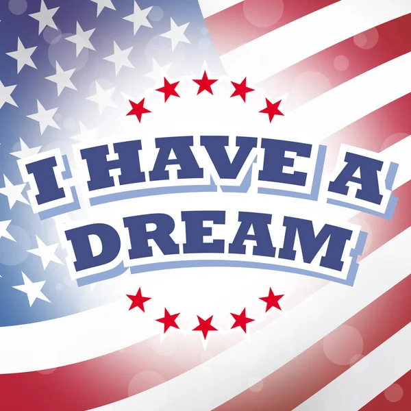 EUA Martin Luther King Jr. Day, Eu tenho uma bandeira de sonho com fundo bandeira americana — Fotografia de Stock