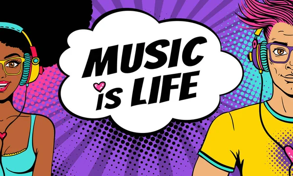 Young sexy afro american woman and handsome man with open smile in headphones listen to music and Music is Life speech bubble. Vector background in pop art retro comic style. Party invitation poster. — Stock Vector