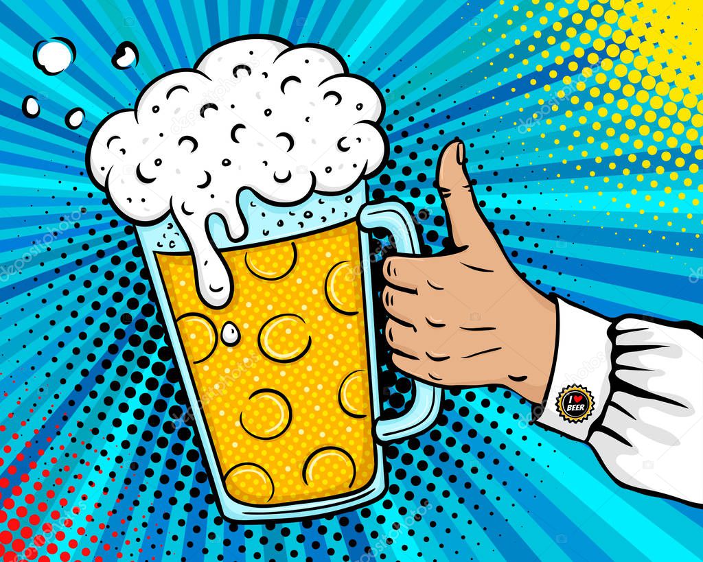 Pop art background with male hand with thumb up holding a beer mug with a foam going out . Vector colorful hand drawn illustration in retro comic style. Beer party invitation poster.