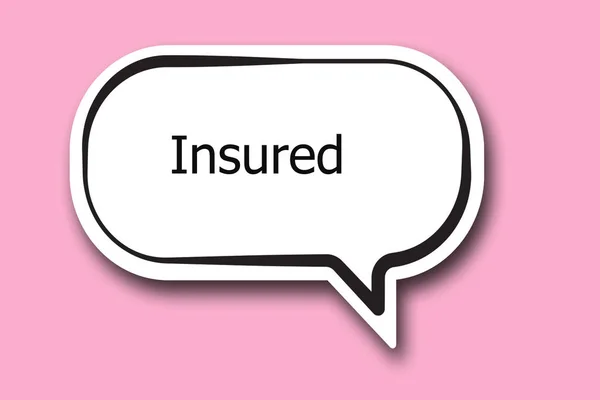 Insured Word Written Talk Bubble — Stock Photo, Image