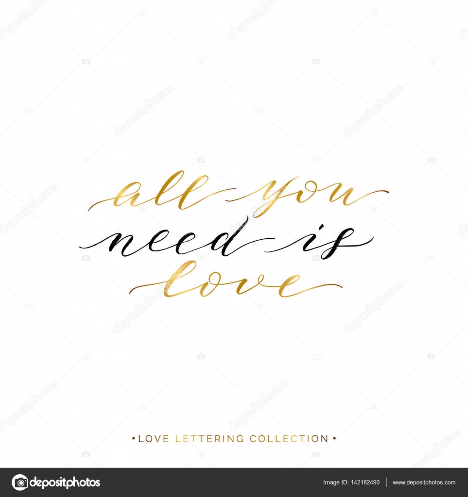 All you need is love gold text isolated on white background hand painted love quote golden vector valentines day lettering for greeting card
