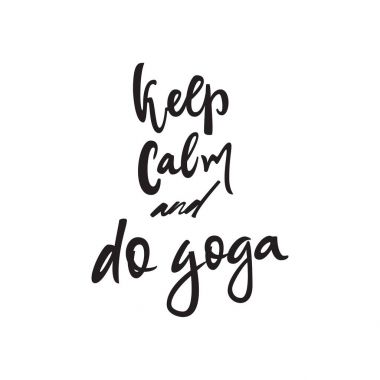 Sakin tutmak ve yoga alıntı. Vektör hat görüntü. Poster, vintage tipografi kartı yazı elle çizilmiş. Dekor için Yoga poster
