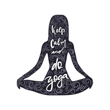 Sakin olun ve yoga kız şeklinde alıntı yapmak. Kız lotus poz. Vektör hat görüntü. Poster, vintage tipografi kartı yazı elle çizilmiş. Dekor için Yoga poster