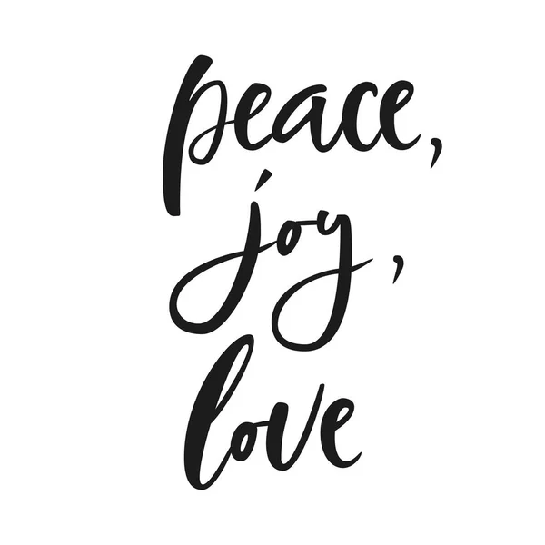 Paz, alegría, amor. Cartel caligráfico tipo Navidad con letras a mano — Vector de stock