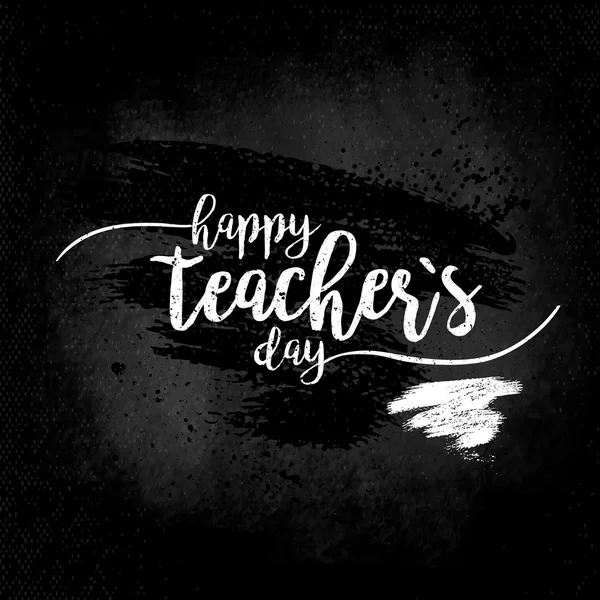 Happy Teachers day - white inscription on a black board, handdrawn typography poster. Vector illustration. Great design element for congratulation cards, banners and flyers. — Stock Vector