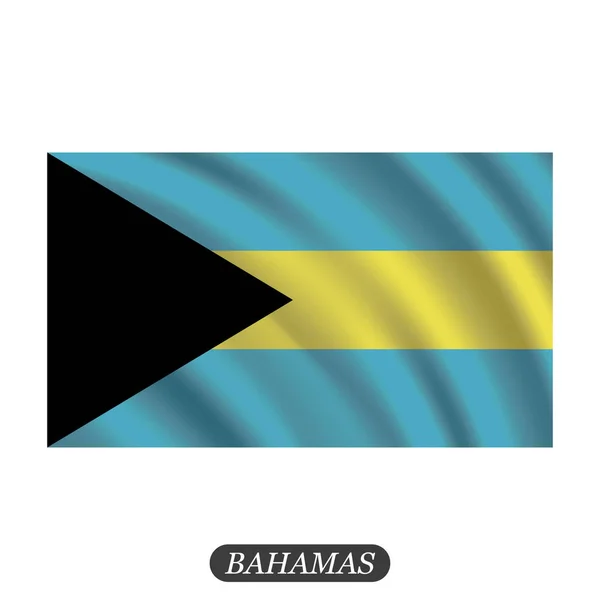 Ondeando la bandera de Bahamas sobre un fondo blanco. Ilustración vectorial — Vector de stock