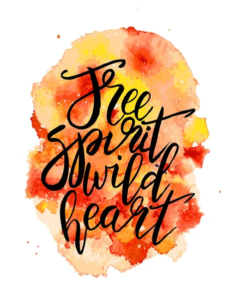 Inspiração lettering mão desenhada citação espírito livre coração selvagem —  Vetores de Stock