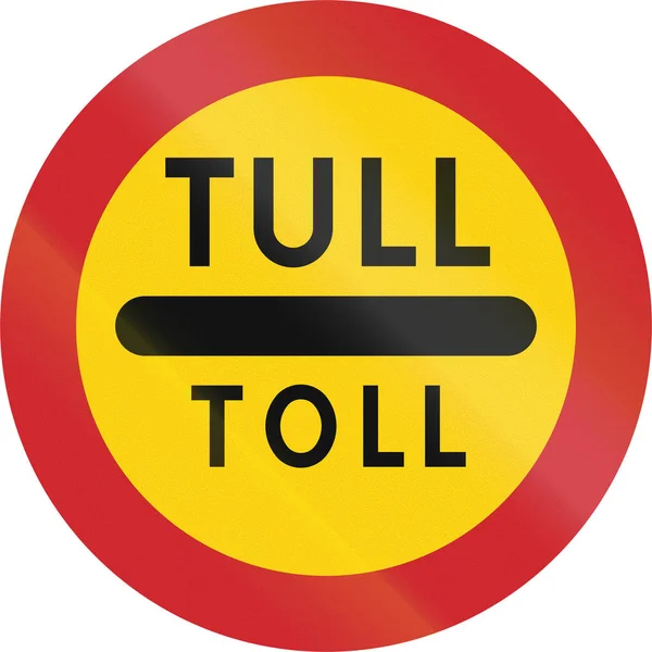 Road sign used in Sweden - Toll in Swedish and Norwegian — Stock Photo, Image