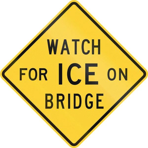 Znak drogowy stosowany w USA w stanie Teksas - zegarek dla lodu na most — Zdjęcie stockowe