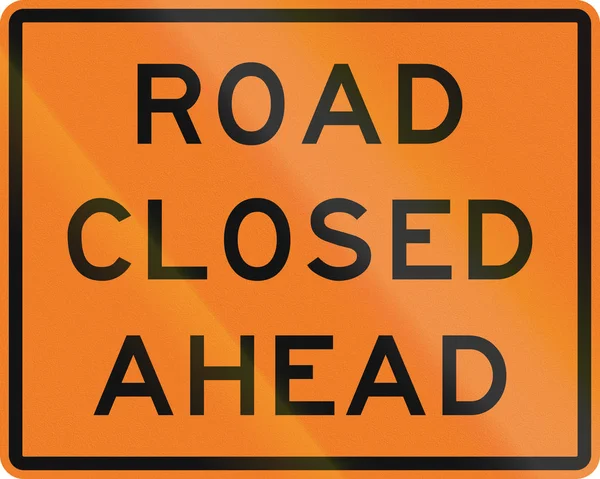 Nueva Zelanda señal de tráfico: Camino cerrado ahea —  Fotos de Stock