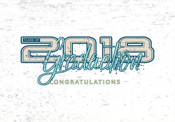 Etiqueta de graduación. Texto vectorial para diseño de graduación, evento de felicitación, fiesta, bachillerato o graduado universitario. Clase de letras de 2018 para el saludo, tarjeta de invitación — Vector de stock