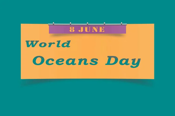 De inscriptie is wereld oceanen dag, een internationale celebratio — Stockfoto