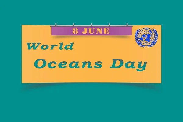 De inscriptie is wereld oceanen dag, een internationale celebratio — Stockfoto
