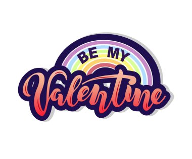 My Valentine metin arka plan üzerinde izole gökkuşağı ile olabilir. Sevgililer günü logosu, rozet, simge, yama olarak çizilmiş yazı ver. St. Valentine's Day, davet, parti, tebrik kartı, web için şablon.