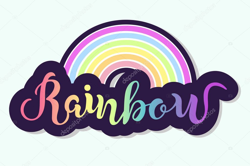 Rainbow isolated on background. Hand drawn lettering as Rainbow logo, patch, sticker, badge, icon, lgbt community symbol. Template for Happy birthday, party invitation, greeting card, web, postcard. Vector.