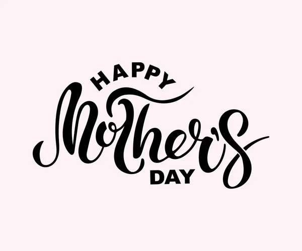 Happy Mother Day Text Isolated Background Hand Drawn Lettering Mother — Stock Vector