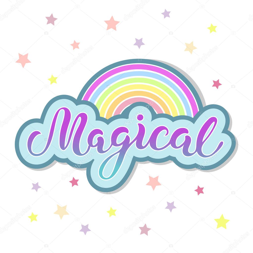 Magical text with rainbow isolated on background. Hand drawn lettering Magical as logo, patch, sticker, badge, icon. Template for party invitation, birthday, greeting card, web, postcard.