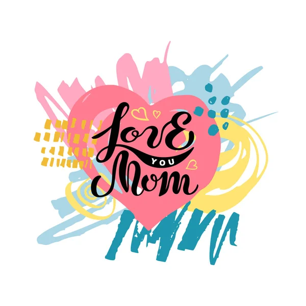 Love You Mom Handwritten Lettering Hand Drawn Stains Great Happy — Stock vektor