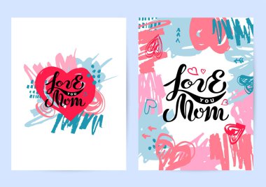 Annenin arka planlarını seviyorum, el kaplamalı. Anneler Günü logosu olarak el yazısıyla yazılmış harfler. Mutlu Anneler Günü için vektör illüstrasyonu, davet, tebrik kartı, ağ, kartpostal.