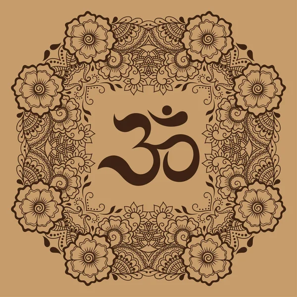 Körkörös minta formájában egy mandala. Om dekoratív szimbólum. Mehndi stílus. Dekoratív minta keleti stílusban az ősi Hindu mantra Om. Henna tetoválás minta az indiai stílus. — Stock Vector
