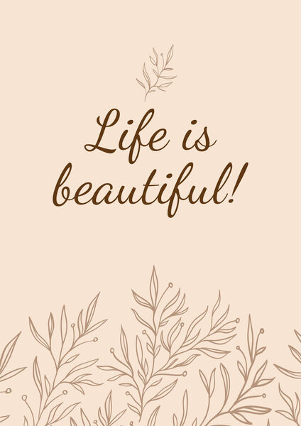 Life is Beautiful. Cover. Vector. Layout. Coffee. Beige background.
