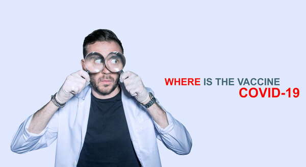 Доктор в белом халате с лупой. Поиск лекарств, вакцин и прививок от ковидиоза-19
