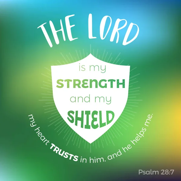 Tipografía de cita bíblica para imprimir camiseta o usar en póster, El Señor es mi fuerza y mi escudo — Archivo Imágenes Vectoriales