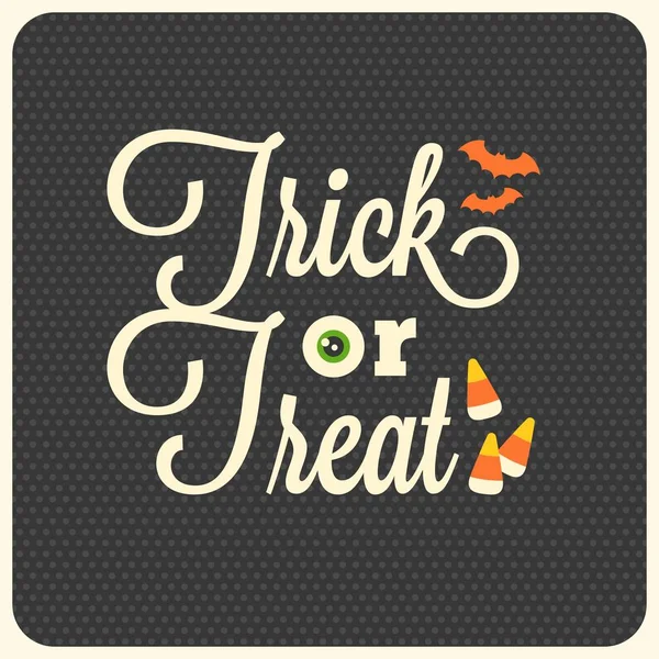 Fogás vagy kezelésére tipográfiai szemgolyó, cukorkát kukorica, denevér, Halloween vintage stílusú plakát vagy üdvözlőlap tervezés — Stock Vector