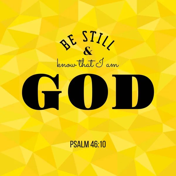 Still sein und wissen, dass ich Gott bin aus der Bibel, Polygon Hintergrund — Stockvektor