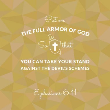 Bible verse from Ephesians on polygon background put on the full armor of god clipart