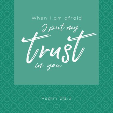 Korkarım zaman ben benim sen İncil Mezmurlar, tipografik daire geometrik arka plan üzerinde güvenin