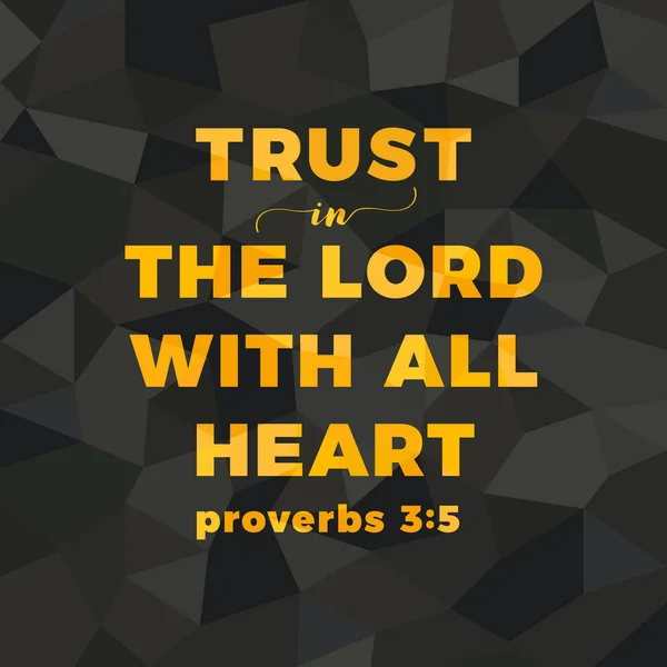Bible verse for christian or catholic about trust in god with all heart from proverbs, for use as art printable, flying, poster, print on t shirt — Stock Vector
